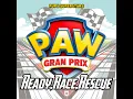Ready, Race, Rescue Opening Theme (from "Paw Patrol")