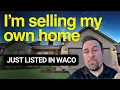 My Own Home Just Hit the Market in Waco TX Full Home Tour