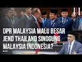 Heboh Satu Gedung! DPR Malaysia Marah Besar Anwar Ibrahim Gadaikan Thailand Pada Amerika!