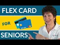 What Is The Flex Card For Seniors