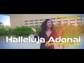 Download Lagu Halleluja Adonai (Yésus katrésnanku) - Bernice Matsaleh