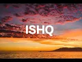 Download Lagu ISHQ song /slow + reverb 