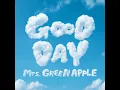 GOOD DAY - Mrs. GREEN APPLE