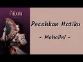 Download Lagu Mahalini - Pecahkan Hatiku #FABULA | Lirik Lagu