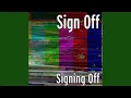 Download Lagu Signing Off