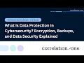 What Is Data Protection in Cybersecurity Encryption Backups and Data Security Explained