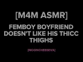 M4M Femboy Boyfriend Doesn t Like His Thicc Thighs