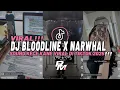 Download Lagu DJ BLOODLINE X NARWHAL TERBARU SLOW BASS 2025 VIRAL TIK TOK