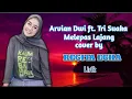 Melepas lajang ARVIAN DWI FT. TRI SUAKA COVER REGITA ECHA #viraltiktok