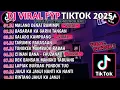 Download Lagu DJ VIRAL FYP TIKTOK TERBARU 2025 🎵DJ MINANG 🎵 DJ MALANG DENAI BAMIMPI 🎵 DJ BASARAH KA GARIH TANGAN