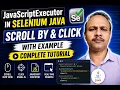 JavaScriptExecutor in Selenium Java - Scroll By Click with Example Complete Tutorial