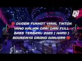Download Lagu DUGEM FUNKOT VIRAL TIKTOK YANG KALIAN CARI CARI!!FULL BASS TERBARU 2023 HARD SOUNDNYA ORANG GANJOR