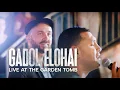 Download Lagu Hebrew \u0026 Arabic! HOW GREAT IS OUR GOD גדול אלוהי (GADOL ELOHAI) LIVE at the GARDEN TOMB