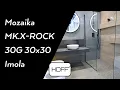 Mozaika MK X-ROCK 30G 30x30 Imola HOFF