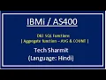 IBMi AS400 - DB2 SQL Aggregate functions AVG COUNT DB2 SQL in Hindi rpgle programming Hindi