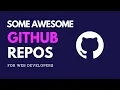 Awesome Github Repositories For Web Developers Codersarts