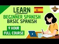 Learn Beginner Spanish and Learn Basic Spanish Like a M F 9-Hour Spanish Course