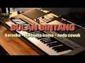 Download Lagu DANGDUT KOPLO KARAOKE //bulan bintang// NADA cowok //hj.rhoma irama// by jampangpbg //psr670