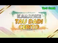 Download Lagu Tau Dadi Cerito - KARAOKE || Versi Cowok || KENDANG KEMPUL BANYUWANGI