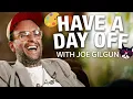 Have A Day Off with Brassic s Joe Gilgun