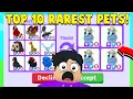 I Traded The 10 RAREST Pets In Adopt Me BEST TRADES EVER