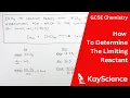 GCSE Chemistry - How to Determine the Limiting Reactant