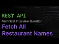 Fetch All Restaurant Names REST API Coding Interview Challenge