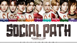 Stray Kids Social Path Feat LiSA Lyrics Color Coded Kan Rom Eng 