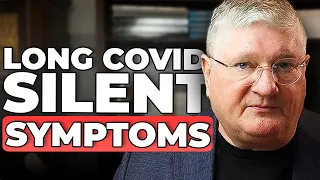 The Silent Symptoms of LONG COVID: What PATIENTS Need to Know