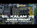 Download Lagu DJ BASS NYA PADAT NGANTEM ❗SPECIAL DJ EL KALAM YANG JERNIH DAN BASS NYA HOREG ❗ EDY PROJECT