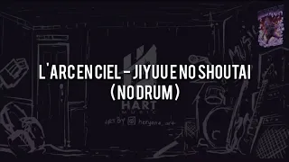 larc en ciel jiyuu e no shoutai no drum vocal chord lyric