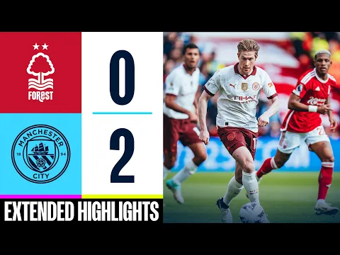 Download MP3 Nottingham Forest 0-2 Man City | Extended highlights | Gvardiol \u0026 Haaland seal big three points!