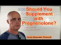 Should You Supplement With Pregnenolone Pro s Con s