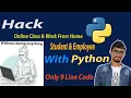 Hack Work-From-Home with python hindi