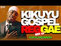 Lagu KIKUYU GOSPEL REGGAE MIX 19 || KIGOOCO REGGAE || KIKUYU HYMNS || DJ KEVIN THEE MINISTER