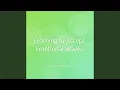 Learning to Accept Emotional Waves