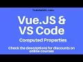 VueJS with Visual Studio Code - Computed Properties