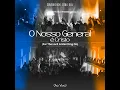 O Nosso General É Cristo (For The Lord Is Marching On) (Ao Vivo) - Best Song Gospel