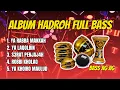 Download Lagu ALBUM SHOLAWAT HADROH FULL BASS JIK JIK COCOK BUAT CEK SOUND