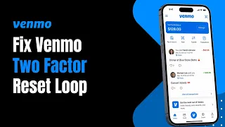 How to Fix Venmo Two Factor Authentication Reset Loop