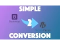 Simple Bootstrap to WordPress Conversion - Part 6
