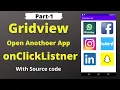 Gridview onClickListner Part-1 Openanother App With Source code Hindi