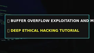 Buffer Overflow Exploitation and Memory Corruption Basics Complete Ethical Hacking Guide