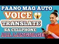PAANO MAG VOICE TRANSLATE SA CELLPHONE ALL LANGUAGES TRANSLATOR