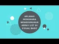 Aplikasi Sederhana Menggunakan Array List di Visual Basic