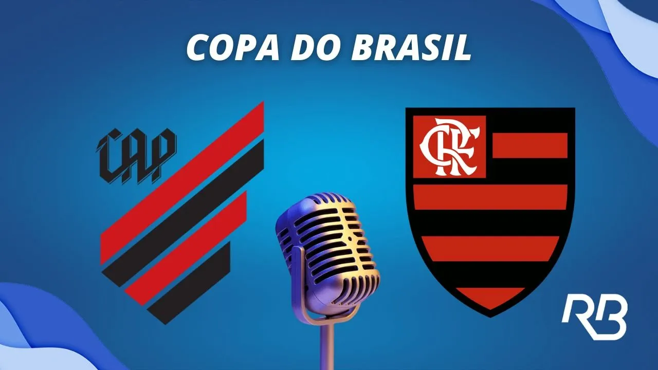 ???? Athletico-PR x Flamengo - Copa do Brasil - 12/07/23 - Pedro Martelli e Gustavo Soler