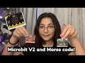 Lagu Microbit V2 and Morse code!