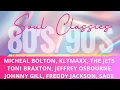Download Lagu Timeless Soul Classics Mix Vol. 1 | Ft. Johnny Gill, Toni Braxton, Sade, Michael Bolton and more