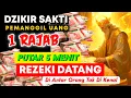 🔴 RAJAB MUSTAJAB ‼️REZEKI MENGALIR TIADA HENTI, DOA CEPAT KAYA, PEMBUKA REZEKI, DOA NABI SULAIMAN
