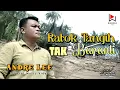 Lagu Andre Lee - Ratok tangih tak baranti - minang terbaru (official music video)